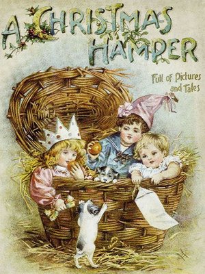 cover image of A Christmas Hamper. a Volume of Pictures and Stories for Little Folks